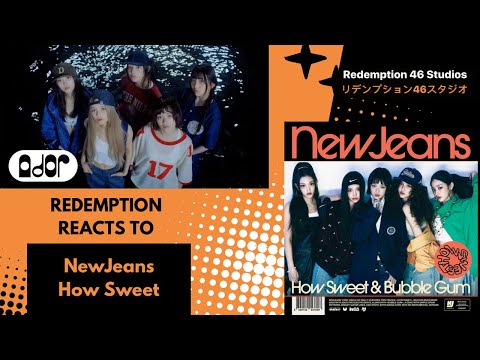 NewJeans (뉴진스) 'How Sweet' Official MV  (Redemption Reacts)