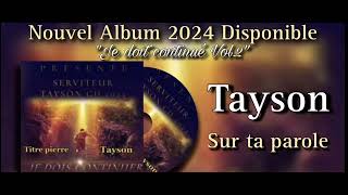 Nouveau cantique 2024 / Tyson / sur ta parole / album 2024 vol.2 •vie et lumière•