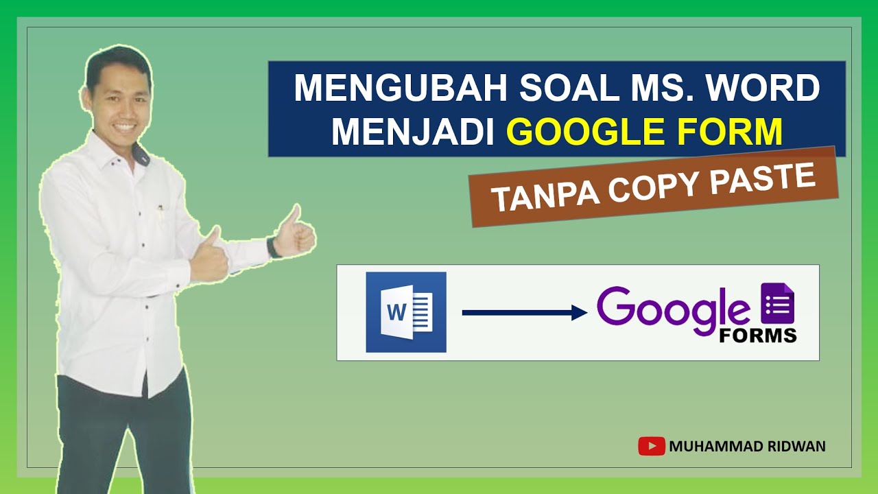 CARA MENGUBAH SOAL MS. WORD MENJADI GOOGLE FORM TANPA COPY PASTE - YouTube