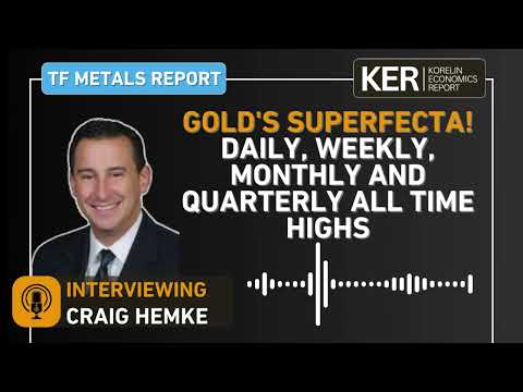 Craig Hemke - Gold's Superfecta! Daily, Weekly, Monthly and Quarterly All Time Highs