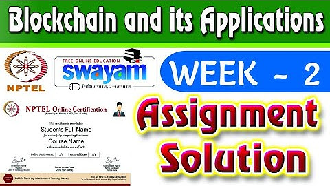 Swayam NPTEL Assignment  Answer | Blockchain and its applications | WEEK 2 | Assignment Solution
