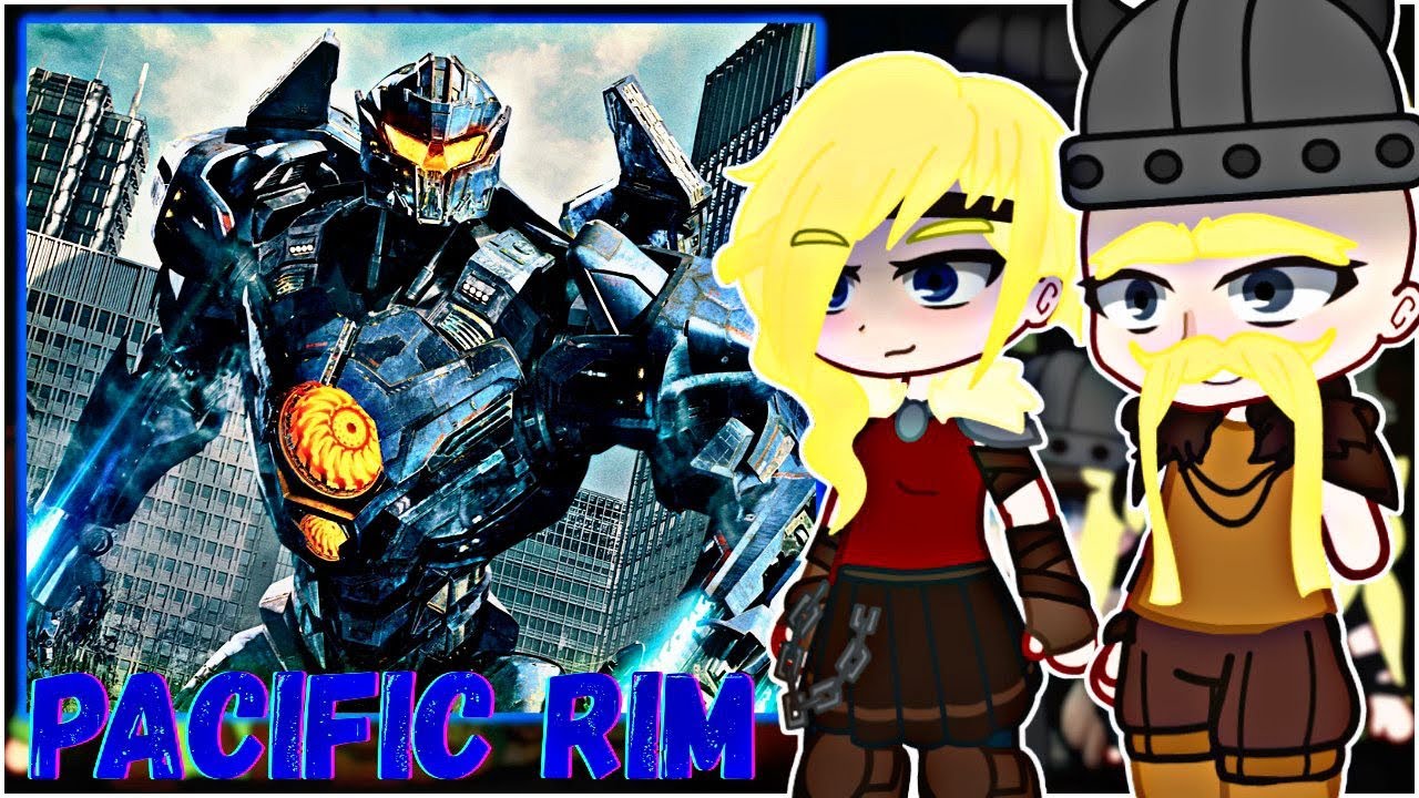 🤖🦖💥 HTTYD react to PACIFIC RIM!! | TikToks | Gacha React 🇧🇷/🇺🇸