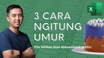 3 Cara Menghitung Umur di Excel