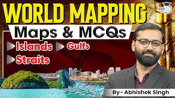 Geography World Mapping Marathon | Map & MCQs | By Abhishek Sir | StudyIQ PCS