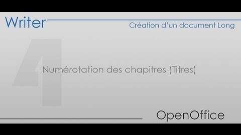 OpenOffice Writer - Partie 4 - Numérotation des chapitres (Titres)