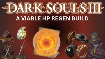 Dark Souls III Viable HP REGEN Build!
