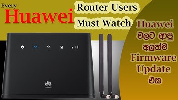 Huawei Firmware Update For 4G Routers | Explain in Sinhala