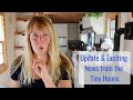 Update & Exciting News from the Tiny House - Life in a Tiny House called Fy Nyth