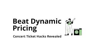 How to avoid Dynamic Pricing when buying concert tickets