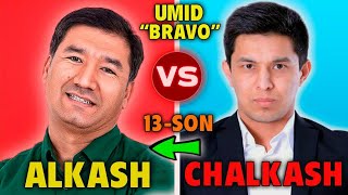 ALKASH CHALKASH (13 SON) BRAVO: UMID UMAROV VS DIZAYN: ELMUROD HAQNAZAROV