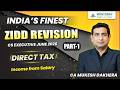 INDIA"S FINEST ZIDD REVISION INCOME FROM SALARY | TAX | CA MUKESH DAKHERA