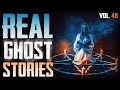 19 True Scary Paranormal Ghost Stories (Vol. 48)