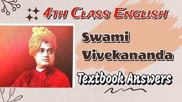 Swami Vivekananda 4th class English Textbook Answers