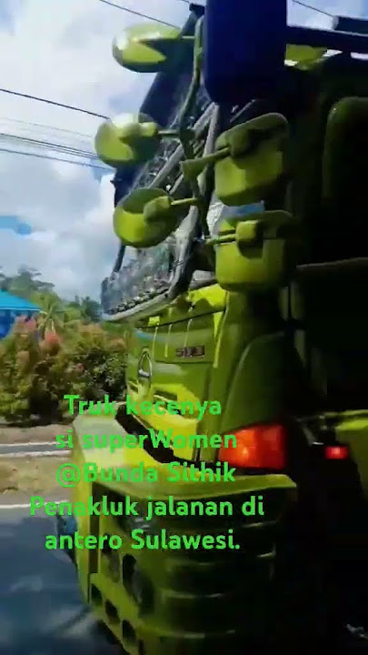 Bunda Sithik si penakluk jalanan antero Sulawesi