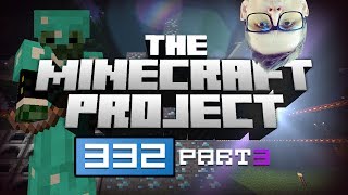 The Mossy Wang Is Born!!! - The Minecraft Project Episode #332 [Part 3]