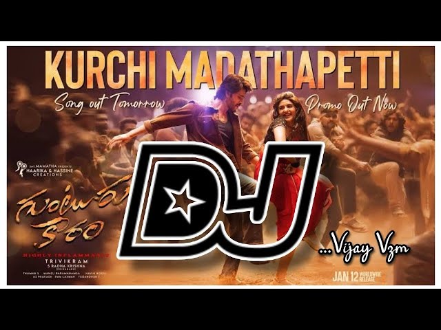 Kurchi madathapetti Dj Song///Guntur Kaaram Djsong//old Djsong//Telugu Dj songs Songs telugu class=