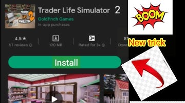 How to download trader life simulator 2 in android device 💯 live proof
