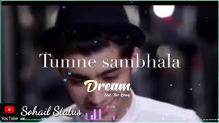 Bechain Is Dil Ko Tumne Sambhala tha what's App status