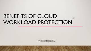 Benefits of Cloud workload protection