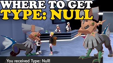 Where to get TYPE: NULL in Pokémon  Sword and Shield!