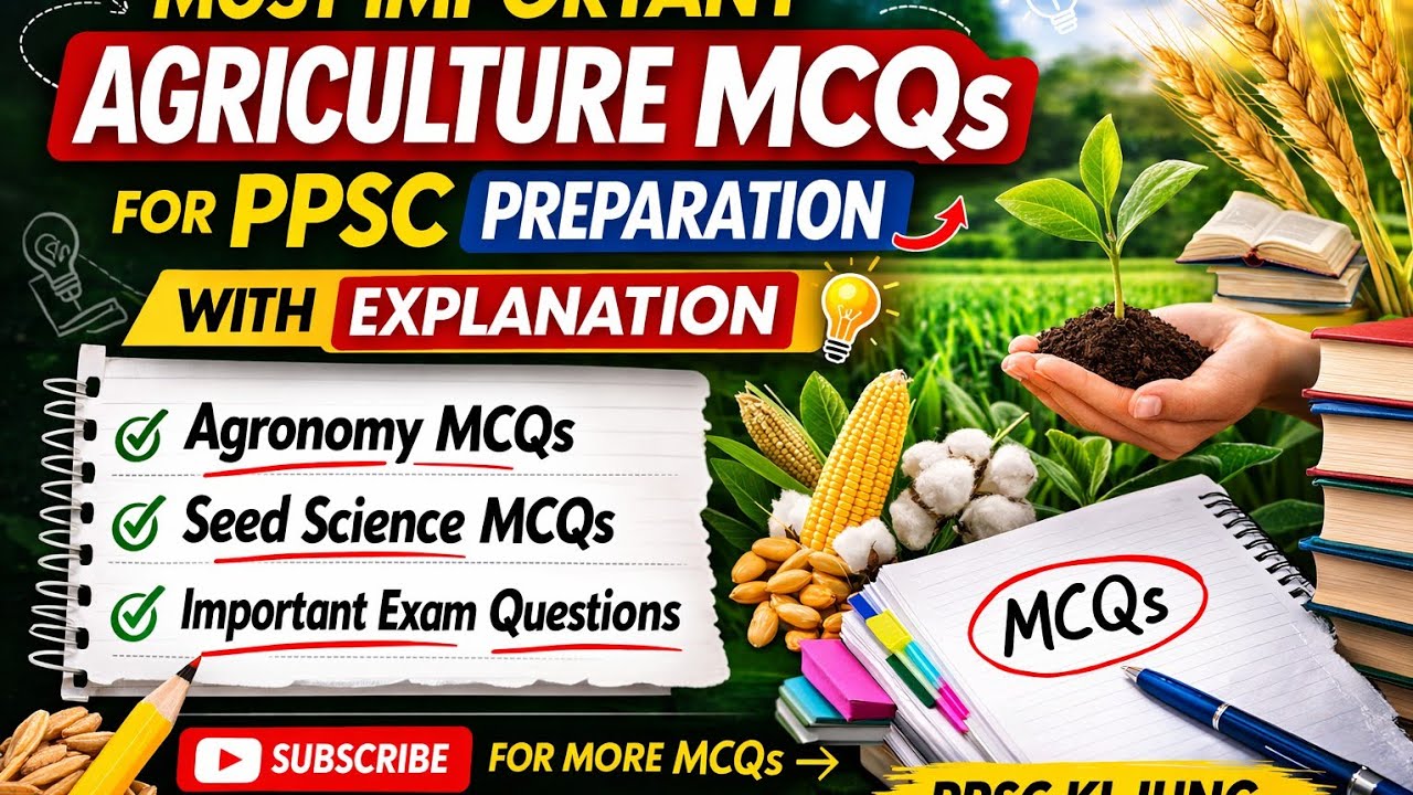 Most Important Agriculture MCQs for PPSC | PPSC agriculture officer ...