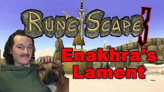 Enakhra's Lament - Runescape 3
