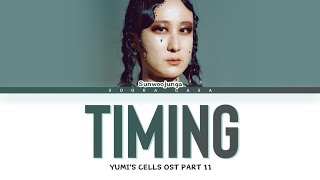 Sunwoojunga (선우정아) - 'Timing' (타이밍) Yumi's Cells OST Part 11 Lyrics (Han/Rom/Eng)