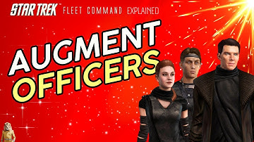 Augment officers  | How to play Star Trek Fleet Command | Outside Views STFC