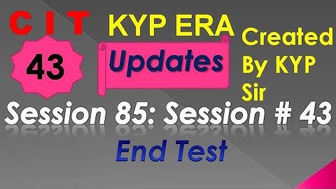 SESSION 85 : SESSION #43 BS-CIT END TEST, END TEST, END TEST,..........CIT CIT..