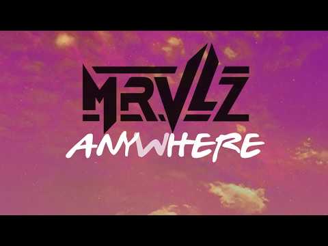 MRVLZ - Anywhere (Lyric Video)