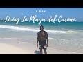 A Day Living In Playa Del Carmen| Prices, Places To Eat & More!