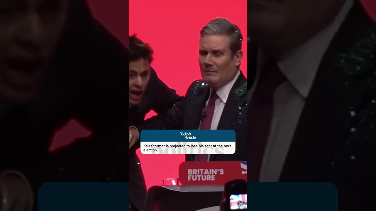 KEIR STARMER TO LOSE HIS SEAT AT THE NEXT ELECTION 