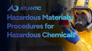 Hazardous Materials Safety Training: Procedures for Hazardous Chemicals