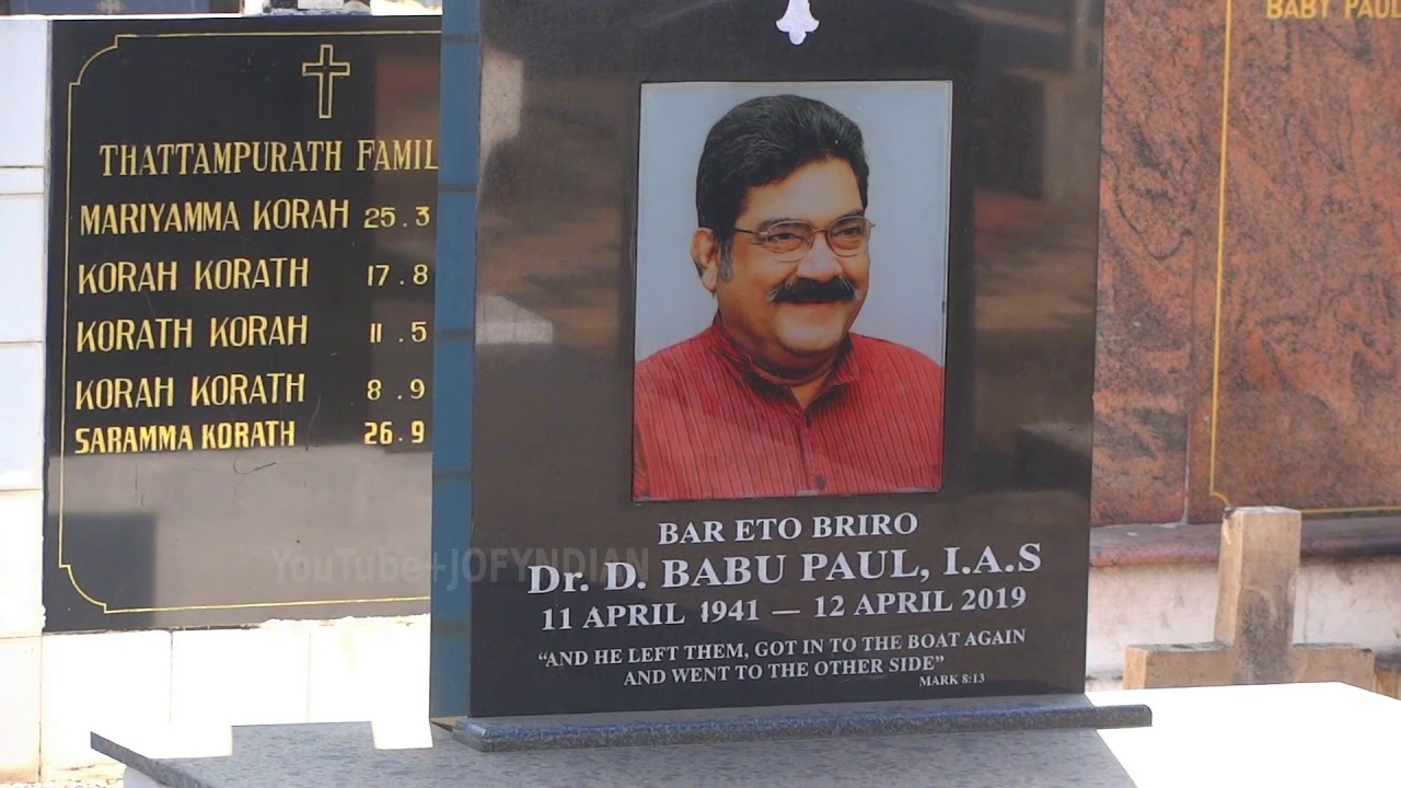 The tomb of Dr. D. Babu Paul @ Kuruppampady_2020 - YouTube
