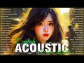 Chill English Acoustic Love Songs Playlist 2023 | Soft Acoustic Cover Of Popular Love Songs Of All