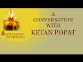 Interview with Ketan Popat (With English Subtitles)