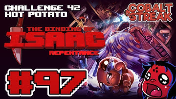 REPENTANCE FINAL DLC #97 - Challenge 42: Hot Potato [The Binding of Isaac: Repentance]