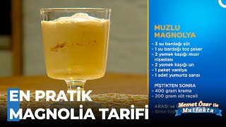 Evlere Şenlik Muzlu Magnolia Tarifi - Memet Özer Ile Mutfakta 368. Bölüm