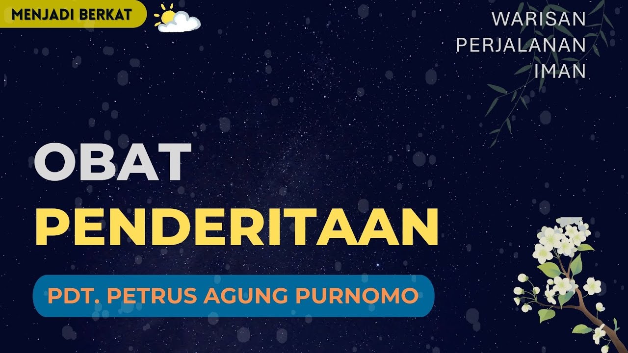 Pdt. Petrus Agung - Obat Penderitaan