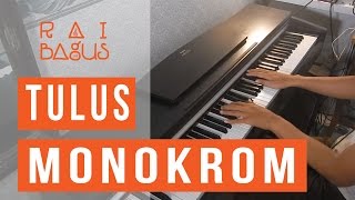 Tulus - Monokrom Piano Cover chords