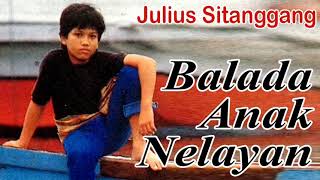 Balada Anak Nelayan - Julius Sitanggang