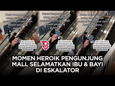 Aksi heroik pengunjung mall selamatkan nyawa ibu & bayi hampir jatuh di eskalator | TRENDING