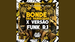 Bonde das Fabulosas X Versão Funk Rj