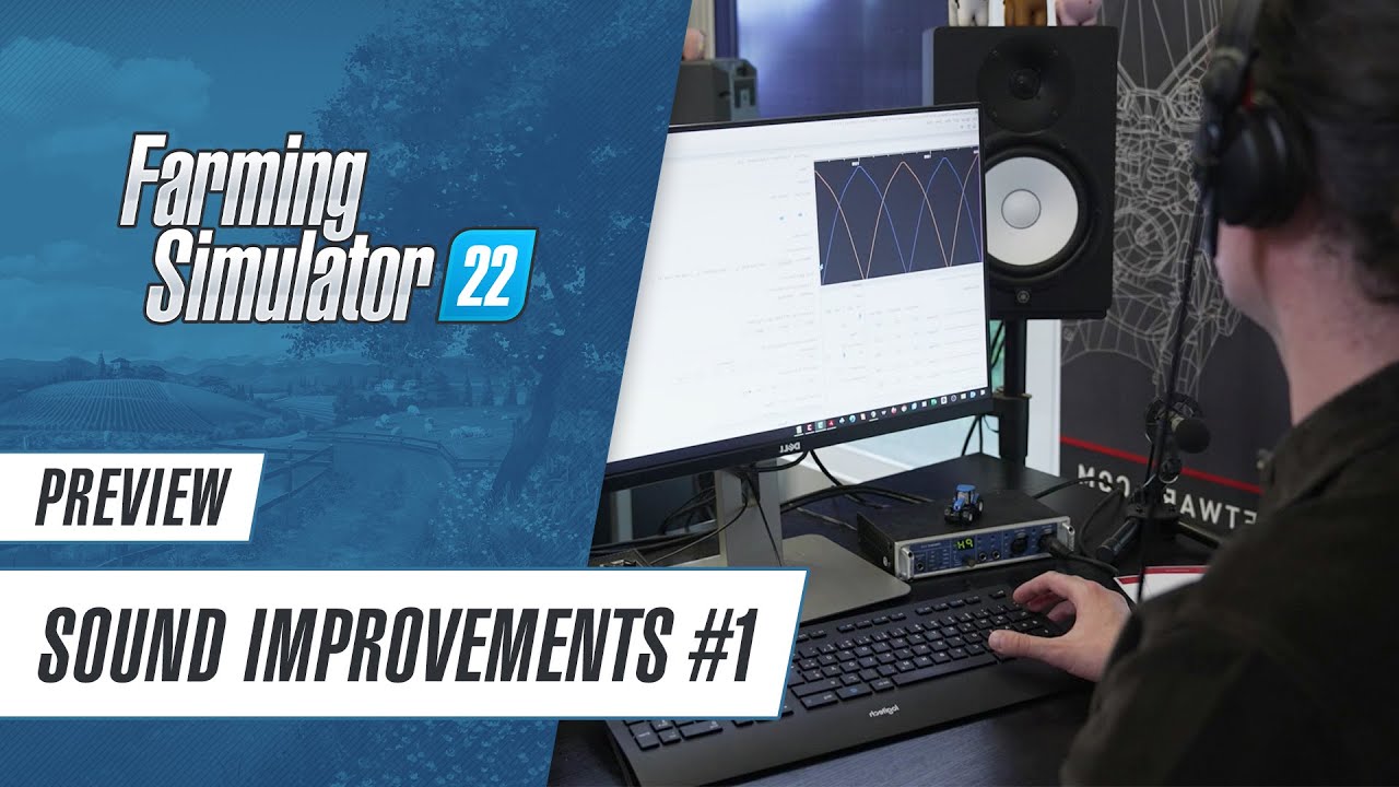 Sound Design Improvements in Farming Simulator 22 (Pt.1)