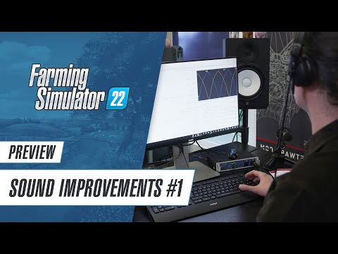 Sound Design Improvements in Farming Simulator 22 (Pt.1)