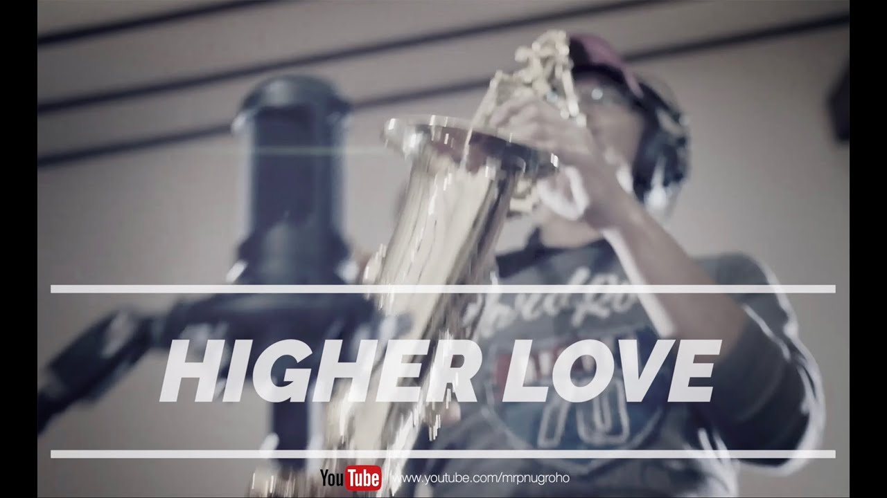Higher Love [cover] YouTube