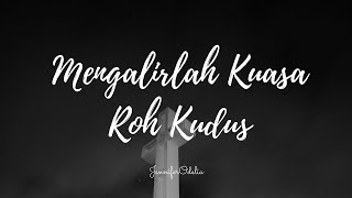 Video thumbnail of "Mengalirlah Kuasa Roh Kudus - cover by Jennifer Odelia"