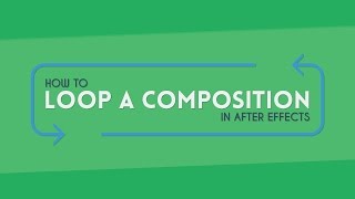 How to Loop Compositions | After Effects Tutorial