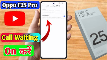 oppo f25 pro call waiting setting | oppo f25 pro me call waiting kaise kare