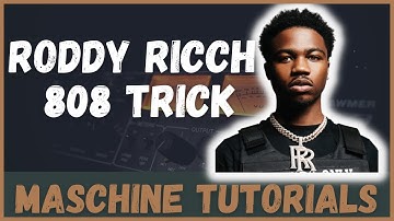 How to Get Roddy Ricch 808 Reverse Kick Sound In MASCHINE